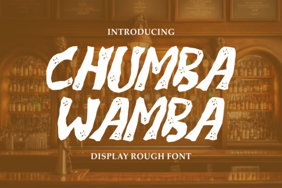 Chumba Wamba Font: Authentic Branding for Small Business