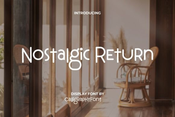 Nostalgic Return Font: Adding Warmth to Web Layouts