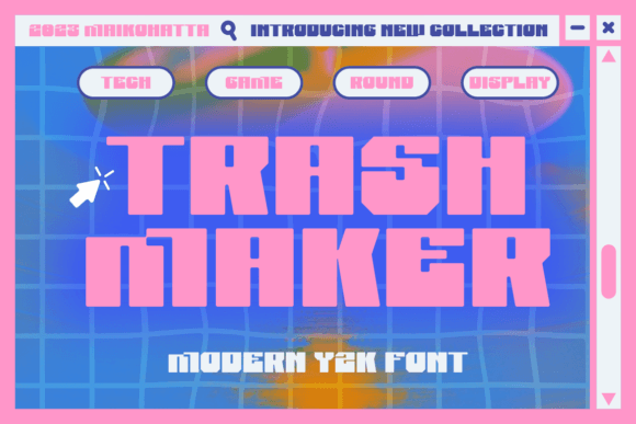 Trash Maker Font: Testing Y2K Aesthetics in Brand Identity