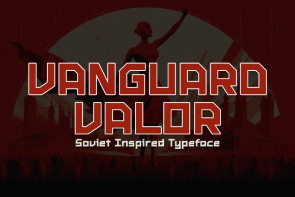 Vanguard Valor Font: A Display Typeface for Bold Campaigns